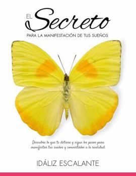 Paperback El Secreto para la Manifestacion de tus Suenos (Spanish Edition) [Spanish] Book