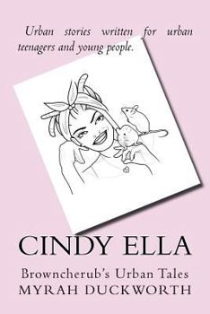 Paperback Cindy Ella: Browncherub's Urban Tales Book