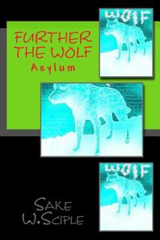 Paperback Further The Wolf: Asylum Book
