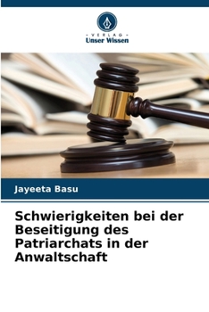 Paperback Schwierigkeiten bei der Beseitigung des Patriarchats in der Anwaltschaft [German] Book