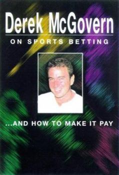 Hardcover Derek McGovern on Sports Betting and How to Make It Pay Book