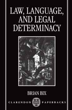 Paperback Law, Language and Legal Determinacy Book