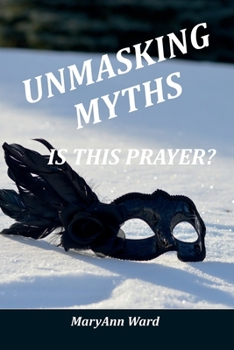 Paperback Unmasking Myths? Is This Prayer Book