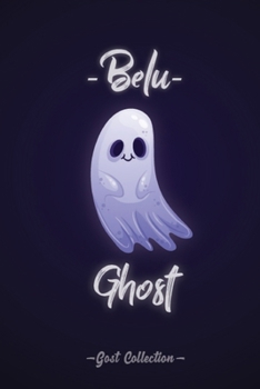 Paperback ghost notebook "Belu": 3/6 of ghost collection notebook, (6*9 in) with 120 lined white pages. Book