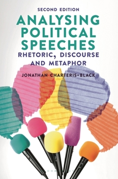 Paperback Analysing Political Speeches: Rhetoric, Discourse and Metaphor Book
