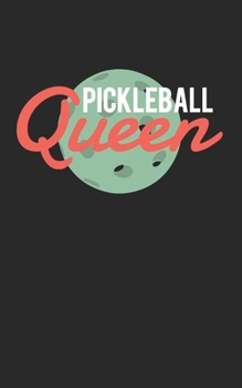 Pickleball Queen: Pickleball Lined Journal blanked lines Notebook 5"x8" 100 pages great gift idea for Women or Girls  Pickleball players