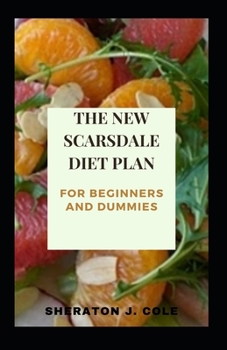 Paperback The New Scarsdale Diet Plan For Beginners And Dummies Book