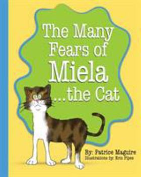 Paperback The Many Fears of Miela the Cat Book