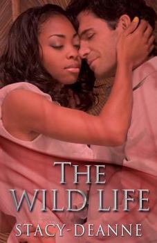 The Wild Life - Book #3 of the Bree and Steven