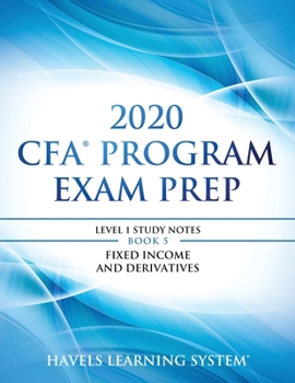 Paperback 2020 CFA Program Exam Prep Level 1: 2020 CFA Level 1, Book 5: Fixed Income and Derivatives Book