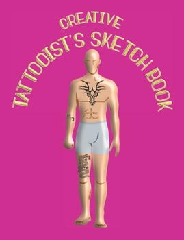 Paperback Creative Tattooist's Sketch Book: for Tattoo Artists complete with sketch pages and prompts - Pink Cover Book