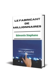 Paperback Le Fabricant du millionnaires [French] Book