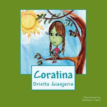 Paperback Coratina: A Little Lost Olive On a Journey of Discovery Book