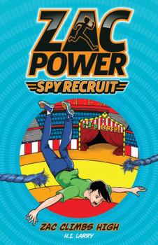 Zac Climbs High - Book #4 of the Spy Camp