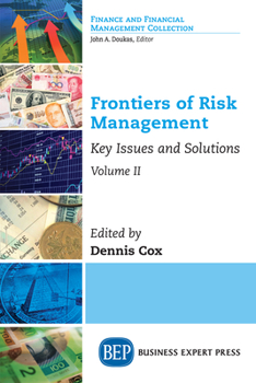 Paperback Frontiers of Risk Management, Volume II: Key Issues and Solutions Book