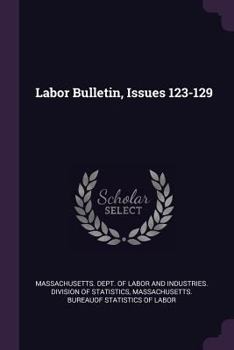 Paperback Labor Bulletin, Issues 123-129 Book