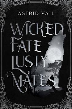 Paperback Wicked Fate Lusty Mates Book