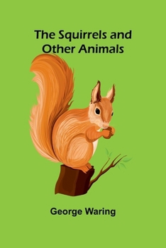 Paperback The Squirrels and other animals Book