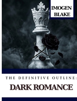 The Definitive Outline: Dark Romance