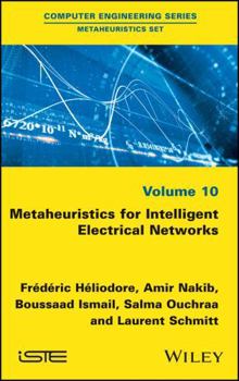 Hardcover Metaheuristics for Intelligent Electrical Networks Book
