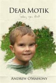 Paperback Dear Motik: Today you died Book