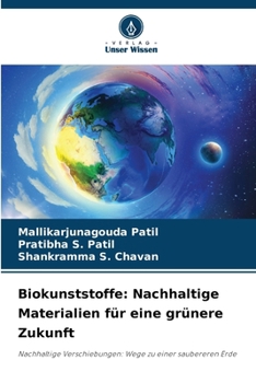 Paperback Biokunststoffe: Nachhaltige Materialien für eine grünere Zukunft [German] Book