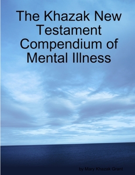 Paperback The Khazak New Testament Compendium of Mental Illness Book