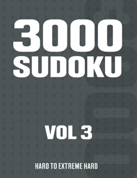 Paperback 3000 Sudoku: Suduko Puzzle Book for Adults with Hard to Extreme Hard Puzzles - Vol 3 Book