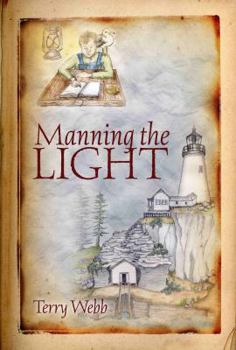 Manning the Light - Book #1 of the Louie Lighthouse
