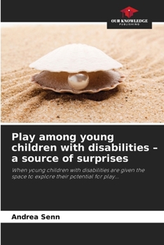 Paperback Play among young children with disabilities - a source of surprises Book