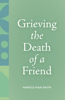 Paperback Grieving the Death of a Friend Book
