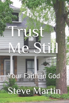 Paperback Trust Me Still: Your Faith in God Book