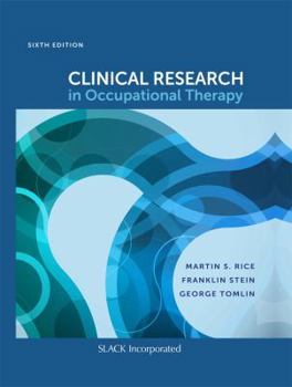 Hardcover Clinical Research in Occupational Therapy, Sixth Edition Book