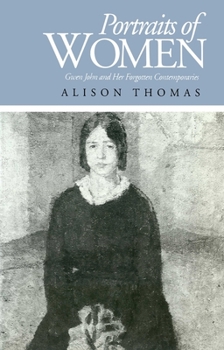 Hardcover Portraits of Women: Gwen John and Her Forgotten Contemporaries Book