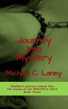 Paperback Journey into Mystery: The Sound of her MASTER'S VOICE Book Three Book