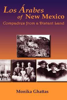 Paperback Los Arabes of New Mexico: Compadres from a Distant Land [Large Print] Book
