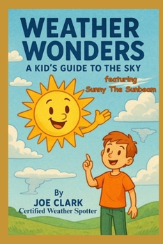 Paperback Weather Wonders: A Kid's Guide To The Sky Book