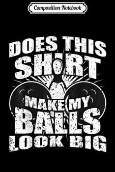 Composition Notebook: Funny Bowling Ball - Gag Gift Bowling for Men Journal/Notebook Blank Lined Ruled 6x9 100 Pages