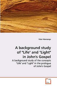 Paperback A background study of "Life" and "Light" in John's Gospel Book