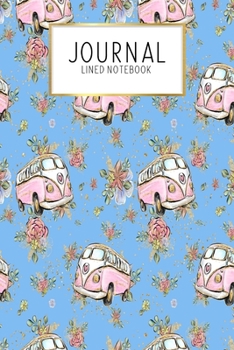 Journal Lined Notebook: Retro Hippie Wanderlust Travel | Blank Lined Journal | Gratitude Journal | 6" x 9" 100 Pg |Motivational Quotes | Self-Care | Diary | Gift