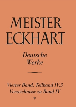Hardcover Meister Eckhart. Deutsche Werke Band 4,3: Verzeichnisse Zu Band 4 [German] Book