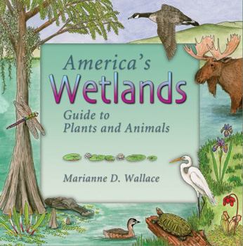 Paperback America's Wetlands: Guide to Plants and Animals Book