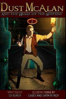 Paperback Dust McAlan and the Heart of the Serpent Book