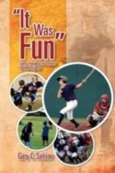 Paperback ''It Was Fun'': Some Thoughts for Parents on Youth Sports Book