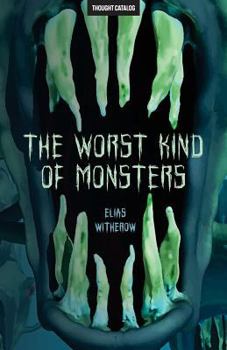 Paperback The Worst Kind of Monsters Book