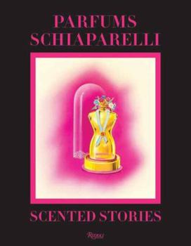 Hardcover Parfums Schiaparelli: Scented Stories Book