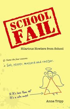 Paperback School Fail: Hilarious Howlers from School Book