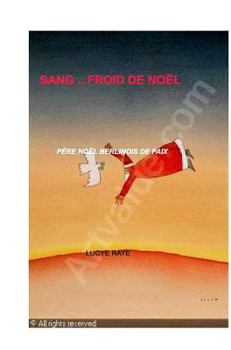 Hardcover Sang...Froid de NOËL .: Le père NOËL berlinois de PAIX . [French] Book