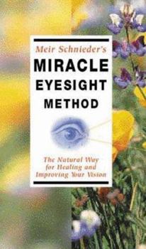 Audio Cassette Meir Schneider's Miracle Eyesight Method: The Natural Way for Healing and Improving Your Vision Book