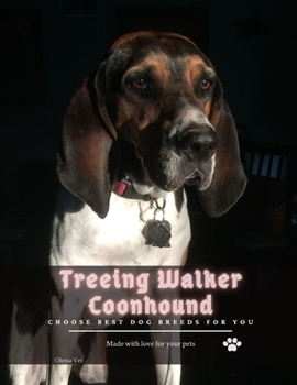 Paperback Treeing Walker Coonhound: Choose best dog breeds for you Book